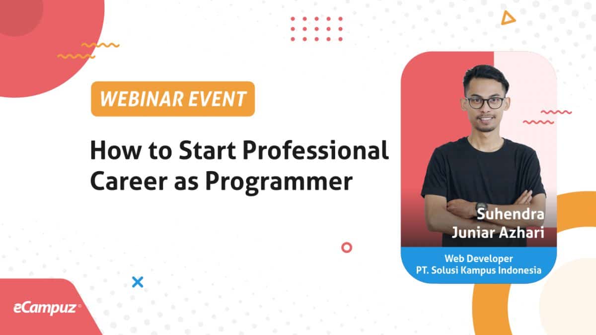 Webinar Seri 4: How to Start Professional Career as Programmer