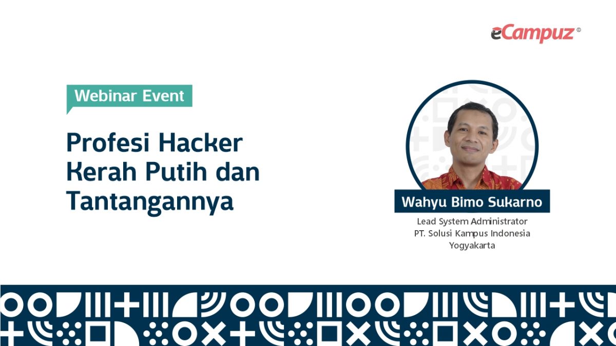 Webinar Series 21 Profesi Hacker Kerah Putih dan Tantangannya