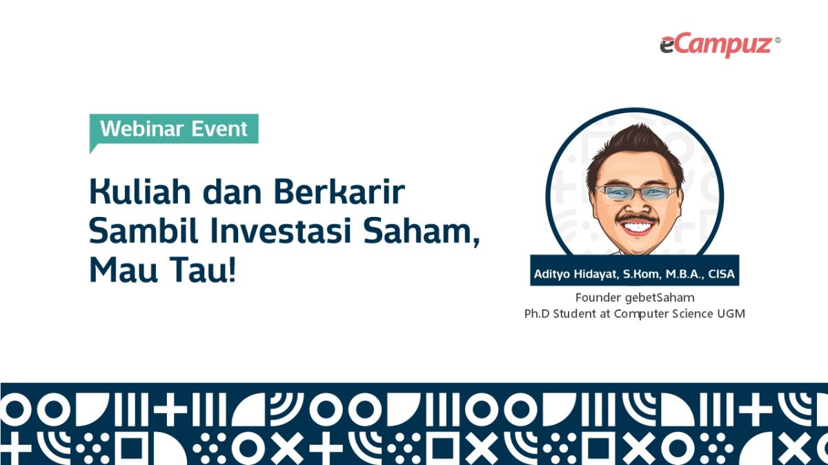Webinar Series 23: Kuliah dan Berkarir Sambil Investasi Saham