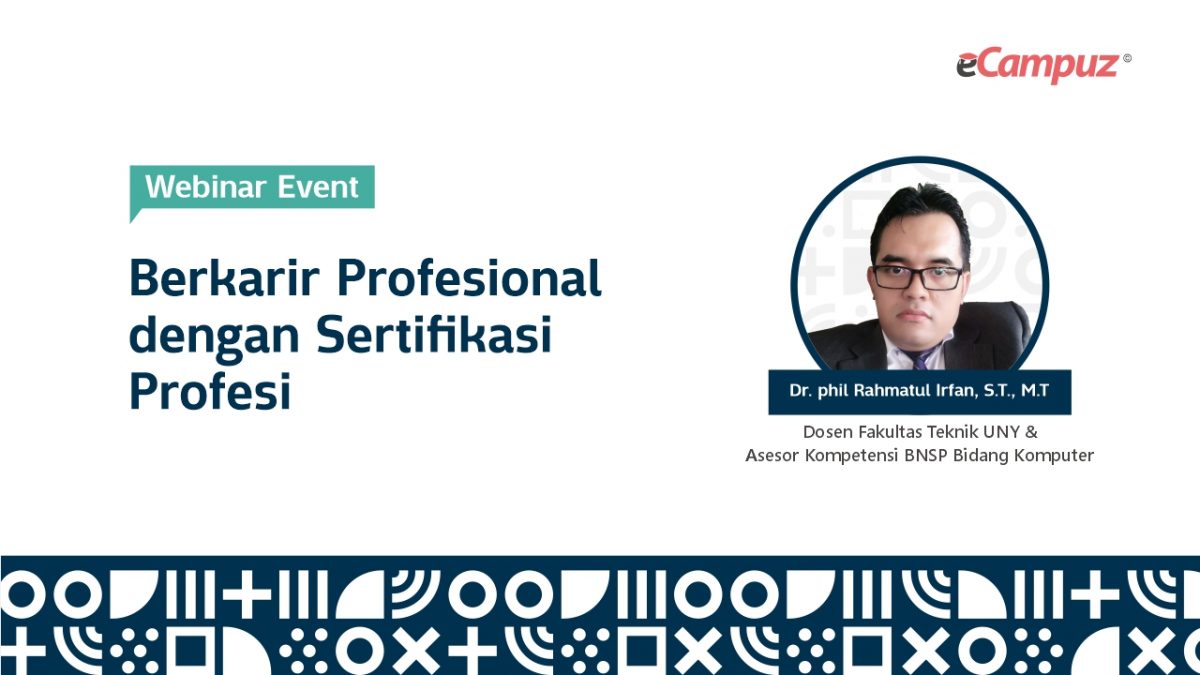 Webinar eCampuz Series 32 ‘Berkarir Profesional dengan Sertifikasi Profesi’