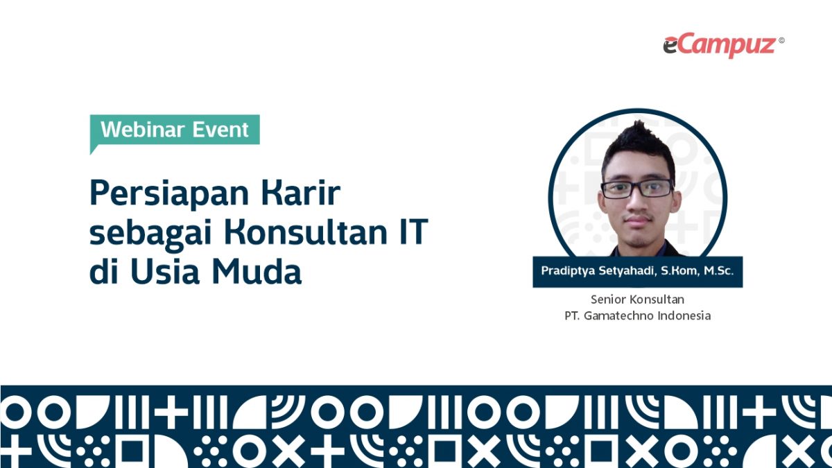 Webinar eCampuz Series 34 ‘Persiapan Karir Menjadi Konsultan IT’
