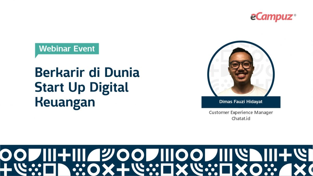 Webinar eCampuz Series 36 ‘Berkarir di Dunia Start Up Digital Keuangan’