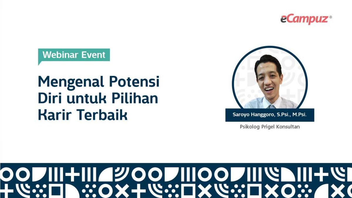 Webinar eCampuz Series 38 ‘Mengenal Potensi Diri untuk Pilihan Karir Terbaik’