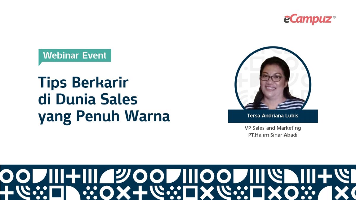 Webinar eCampuz Series 42 ‘Tips Berkarir di Dunia Sales yang Penuh Warna’